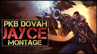 PKB Dovah Montage  Best Jayce Plays [upl. by Eleonore]