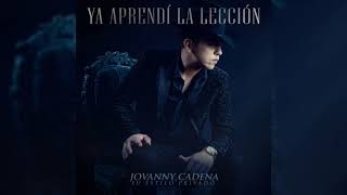 Jovanny Cadena Y Su Estilo Privado  El Final de Nuestra Historia Official Audio [upl. by Jorie]