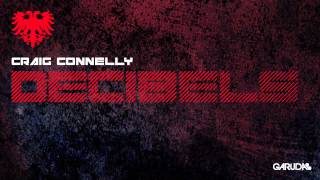 Craig Connelly  Decibels Original Mix GARUDA [upl. by Itoyj]