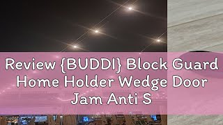 Review BUDDI Block Guard Home Holder Wedge Door Jam Anti Slip Door Stopper Security Rubber buddi [upl. by Aeiram]