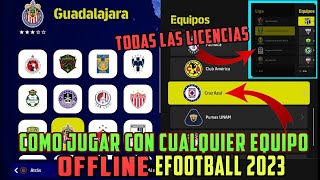 Cómo Jugar Offline eFootball 2023 con Cualquier Equipo  Todas Las Ligas Clubes y Selecciones [upl. by Amathiste]