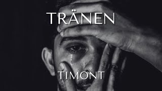 TIMONT  TRÄNEN prod by Dizzla D Beats Official Video [upl. by Sirej]