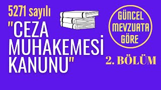 2  Ceza Muhakemesi Kanunu Eski Hale Getirme Tanıklık Bilirkişi İncelemesi ve Keşif [upl. by Nalliuq568]