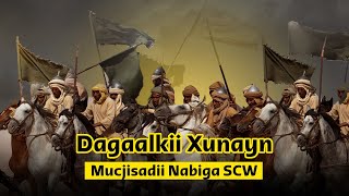 Mucjisooyinkii nabiga SCW  Dagaalkii Xunayn  Dagaal kulmiyay saxaabada iyo malaaikta [upl. by Shiff]