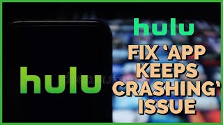 How To Fix Hulu Keeps Crashing Issue 2024 [upl. by Arihat]