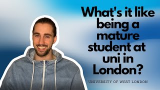 Whats it like being a mature student at uni in London  University of West London [upl. by Suoicul498]