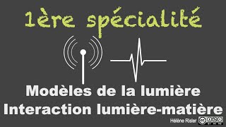 Spé 1ère  Modèles particulaire et ondulatoire de la lumière  Interaction lumièrematière [upl. by Fredella]