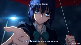 Tsukihime Remake ENG Ciel Route  Opening English Lyrics [upl. by Enert]