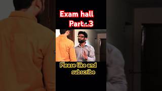 Exam hall part3 examhall part3 comedy viralshorts ytshorts [upl. by Edgerton270]