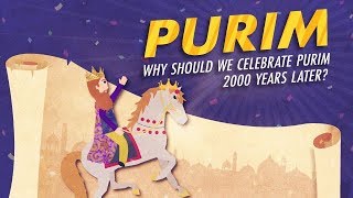 Why Should We Celebrate Purim 2000 Years Later [upl. by Thorsten515]