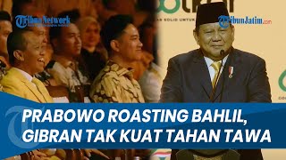 GIBRAN TAK KUAT TAHAN TAWA Momen Prabowo Roasting Bahlil Terkait Kemampuan Berbahasa Inggris [upl. by Eijneb]