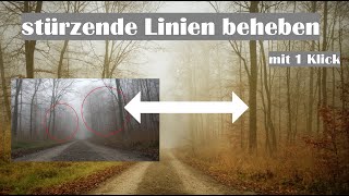 Fotografie  stürzende Linien beheben mit 1 Klick schnell amp unkompliziert [upl. by Val]