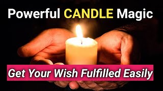 🕯Powerful CANDLE MAGIC ✨✅Manifest your wishes Easily🕯हर Wish आसानी से मिल जायेगी sirf ek candle से [upl. by Aynik385]