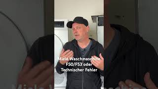 Miele Waschmaschine F50 F53 oder Technischer Fehler [upl. by Ramoh]