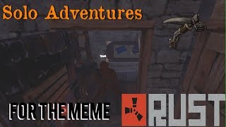 Rust Vanilla  Solo Adventures  Rustafied Memes New neighbors old neighbors and gg base [upl. by Isidore]