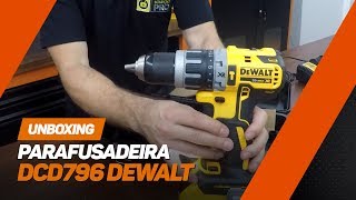 Parafusadeira DCD796 20V MAX XR DeWalt  Unboxing [upl. by Charin632]