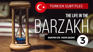 Berzah Hayatı  Episode 3 Ölüm Meleği ve Kabir Fitnesi  Shaykh Dr Yasir Qadhi [upl. by Lauralee569]