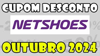 Cupom NETSHOES Outubro 2024 Cupom de Desconto NETSHOES e Ofertas 08102024 [upl. by Oriana]