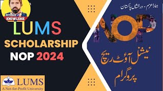 LUMSNational Outreach Programme NOP 2024  Pakistans Largest Scholarship by LUMS [upl. by Ycnay106]