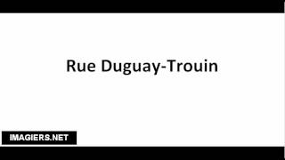 How to pronounce Rue Duguay Trouin [upl. by Jacquette]