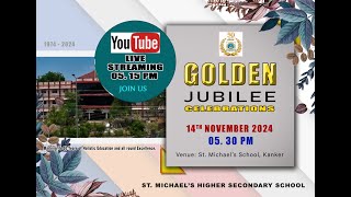 Golden Jubilee Celebration of St Michaels H Sec School Kanker [upl. by Airetnahs]