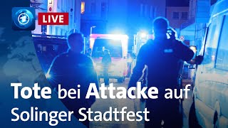 Tote und Verletzte nach Attacke auf Solinger Stadtfest [upl. by Ettenwahs]