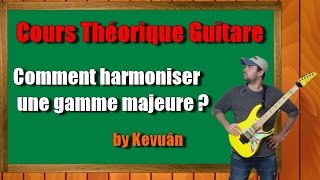 ♫ Comment Harmoniser une Gamme Majeure [upl. by Lynn989]