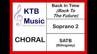 Back In Time Back To The Future SATB Choir Soprano 2 Part Onlyfrom bar 16 [upl. by Vine]