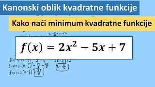 Kako naći minimum ili maksimum kvadratne funkcije Kanonski oblik kvadratne funkcije [upl. by Bellew]