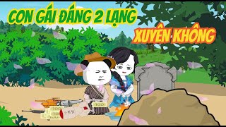 CON GÁI ĐÁNG 2 LẠNG  XUYÊN KHÔNG  TẬP 4  8  BẠCH XÀ VIỆT SUB [upl. by Wake798]