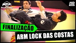 JiuJitsu  Finalização Arm Lock das Costas  Adriano Silva  BJJCLUB [upl. by Pierro]