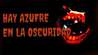 Creepypasta Azufre de Noche [upl. by Chaing]