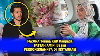 FAZURA Terima KAD amp BUNGA Daripada FATTAH AMIN Begini PERKONGSIANNYA DI INST4GRAM [upl. by Witherspoon411]