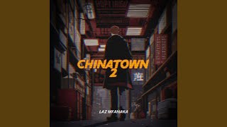 CHINATOWN 2 [upl. by Guerin]