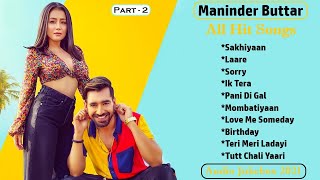 MANINDER BUTTAR All Hit Songs Part  2  Jukebox 2021  Masterpiece A Man [upl. by Clint]