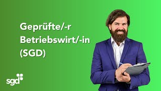 Geprüfter Betriebswirtin SGD  Jetzt durchstarten [upl. by Koralie]