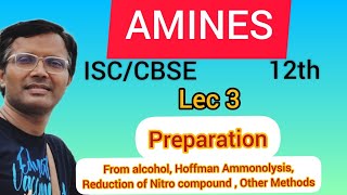 AMINES  PREPARATION  Industrial Method  Other Method  ISCCBSE 12th isc cbse chemistry [upl. by Nihcas]