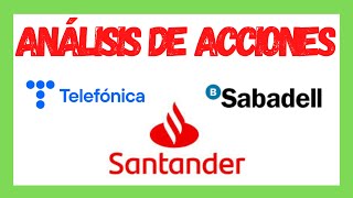 Análisis Técnico de acciones Banco Santander Telefónica y Banco Sabadell [upl. by Ran]