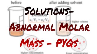 Solutions  Abnormal molar mass Vant hoff factor  Class 12 PYQs  CBSE NCERT  Crash course [upl. by Feliks857]