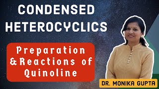 Condensed Heterocyclics Quinoline By Dr Monika Gupta [upl. by Kalina135]