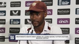 BRATHWAITE WANTS WEST INDIES TO LEARN QUICKLY AFTER ANOTHER MASSIVE DEFEAT [upl. by Asaert]