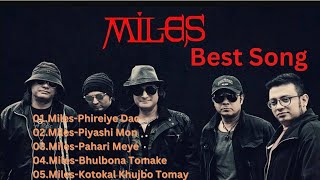 Best Of Miles Bangla Song Official Audio [upl. by Eloc699]