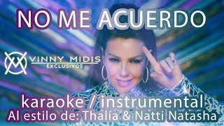 No Me Acuerdo Instrumental  KARAOKE COMPLETO  Thalía ft Natti Natasha [upl. by Hennessey527]