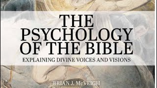 The Psychology of the Bible illustrating Julian Jaynes’ Origin of Consciousness by Brian McVeigh [upl. by Muna]