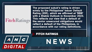 Fitch assigns BBB rating to PH Sukuk bonds  ANC [upl. by Homere]