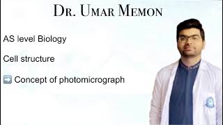 Concept of photomicrograph  Cell structure AS Biology [upl. by Attenrad]