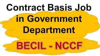 Contract Basis job in Govt Department I What is Becil I accounts job I Job in NCCF [upl. by Ainahpets]