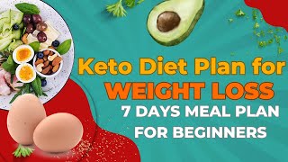 Keto diet plan for weight loss for beginners  7 day meal plan to kick start [upl. by Bocock685]