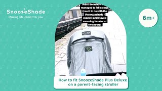 SnoozeShade Plus Deluxe demo on a parent facing egg stroller [upl. by Miarhpe]