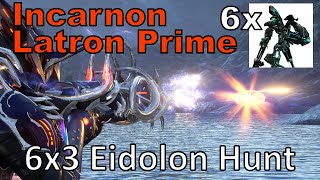 Incarnon Latron Prime 6x3 Warframe 18 Eidolons in 1 Night Cycle Unairu Wisp DPS Volt POV Duviri [upl. by Eladnyl461]